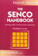 The SENCO handbook : working within a whole-school approach / Elizabeth Crowne.