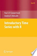 Introductory time series with R Paul S.P. Cowpertwait, Andrew V. Metcalfe.