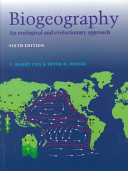 Biogeography : an ecological and evolutionary approach / by C. Barry Cox and Peter D. Moore.