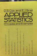 Applied statistics : principles and examples / D.R. Cox, E.J. Snell.