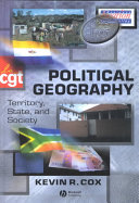 Political geography : territory, state, and society / Kevin R. Cox.