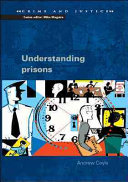 Understanding prisons / Andrew Coyle.