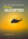 The Art and science of flying helicopters / Shawn Coyle.