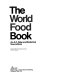 The world food book : an A-Z, atlas and statistical source book / David Crabbe and Simon Lawson.