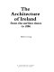 The architecture of Ireland : from the earliest times to 1880 / Maurice Craig.