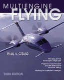 Multiengine flying / Paul A. Craig.