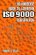 The No-nonsense guide to achieving ISO 9000 registration / Robert J. Craig.
