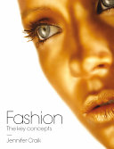 Fashion : the key concepts / Jennifer Craik.