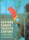 Eastern Europe in the twentieth century / R. J. Crampton.