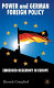 Power and German foreign policy : embedded hegemony in Europe / Beverly Crawford.