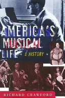 America's musical life : a history / Richard Crawford.
