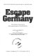 Escape from Germany : the methods of escape used by RAF airmen during the Second World War / Aidan Crawley ; with a new introduction by H.A. Probert.
