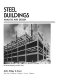 Steel buildings : analysis and design / Stanley W. Crawley, Robert M. Dillon.