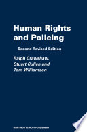 Human rights and policing / Ralph Crawshaw, Stuart Cullen, Tom Williamson.