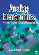 Analog electronics : circuits, systems and signal processing / D.I. Crecraft and S. Gergely.