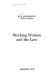 Working women and the law / (by) W.B. Creighton.