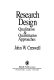 Research design : qualitative and quantitative approaches / John W. Creswell.