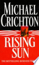 Rising sun / Michael Crichton.