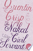 The naked civil servant / Quentin Crisp.