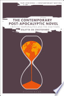 The contemporary post-apocalyptic novel : critical temporalities and the end times / Diletta De Cristofaro.