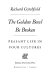 The golden bowl be broken : peasant life in four cultures / (by) Richard Critchfield.