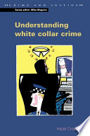 Understanding white collar crime Hazel Croall.