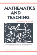 Mathematics and teaching / Michele D. Crockett.