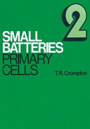 Small batteries / T.R. Crompton
