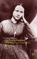 Mediating madness : mental distress and cultural representation / Simon Cross.