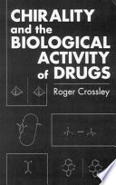 Chirality and the biological activity of drugs / Roger Crossley.