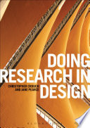 Doing research in design / Christopher Crouch and Jane Pearce.