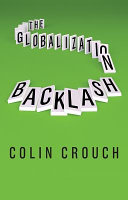 The globalization backlash / Colin Crouch.