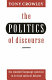 The politics of discourse : the standard language question in British cultural debates / Tony Crowley.