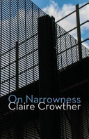 On narrowness / Claire Crowther.