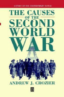The causes of the Second World War / Andrew J. Crozier.