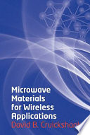 Microwave materials for wireless applications David B. Cruickshank.