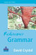 Rediscover grammar / David Crystal ; cartoons by Edward McLachlan.