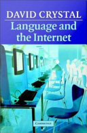 Language and the internet David Crystal.