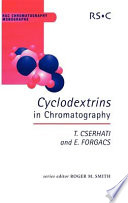 Cyclodextrins in chromatography / Tibor Cserháti and Esther Forgács.