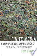 Finite media environmental implications of digital technologies / Sean Cubitt.