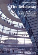 The Reichstag : German parliament between monarchy and federalism / Michael S. Cullen.