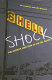 Shell shock : the secrets and spin of an oil giant / Ian Cummins and John Beasant.