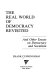 The real world of democracy revisited, and other essays on.