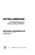 Intelligence : its organization and development / (by) Michael Cunningham.