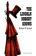 The Lincoln nobody knows.