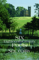Six eighteenth-century poets / Neil Curry.