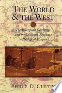 The world and the west : the European challenge and the overseas response in the age of empire.