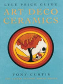 Lyle price guide art deco ceramics / Tony Curtis.