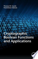 Cryptographic Boolean functions and applications Thomas W. Cusick and Pantelimon Stanica.
