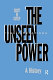 The unseen power : public relations, a history / Scott M. Cutlip.